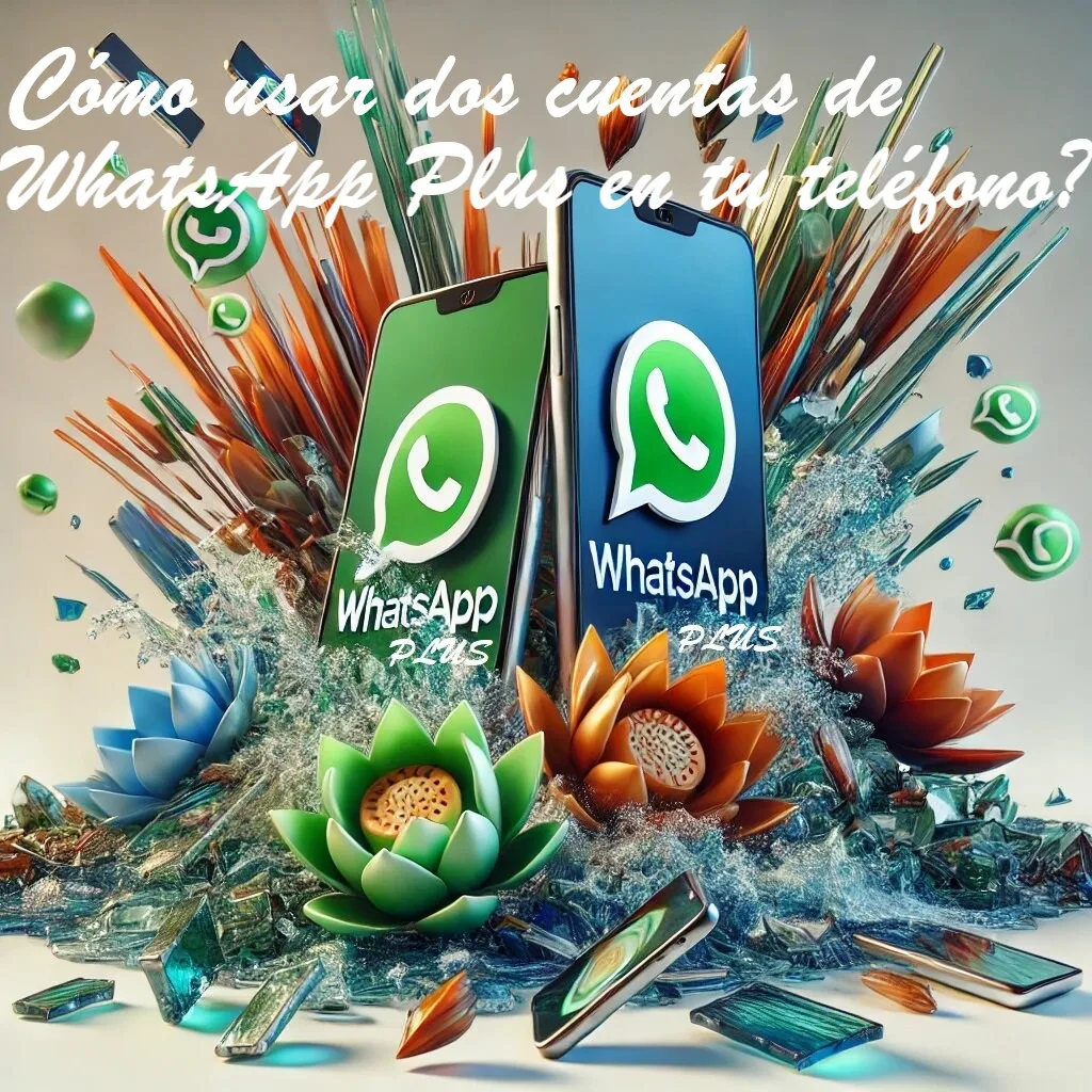 Usar más de 2 cuentas de WhatsApp Plus